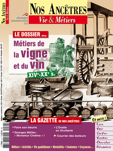 Revue Nos Ancêtres N°34 Novembre Décembre 2008 Métiers De La Vigne Et Du Vin La Revue